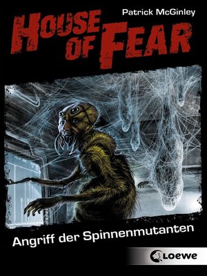 cover image of House of Fear 3--Angriff der Spinnenmutanten